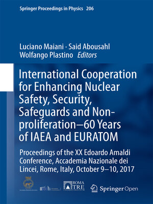 cover image of International Cooperation for Enhancing Nuclear Safety, Security, Safeguards and Non-proliferation–60 Years of IAEA and EURATOM